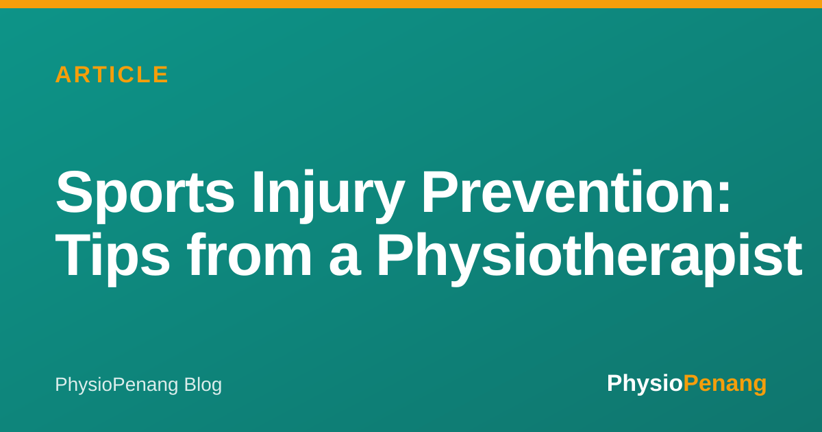 Sports Injury Prevention: Tips from a Physiotherapist